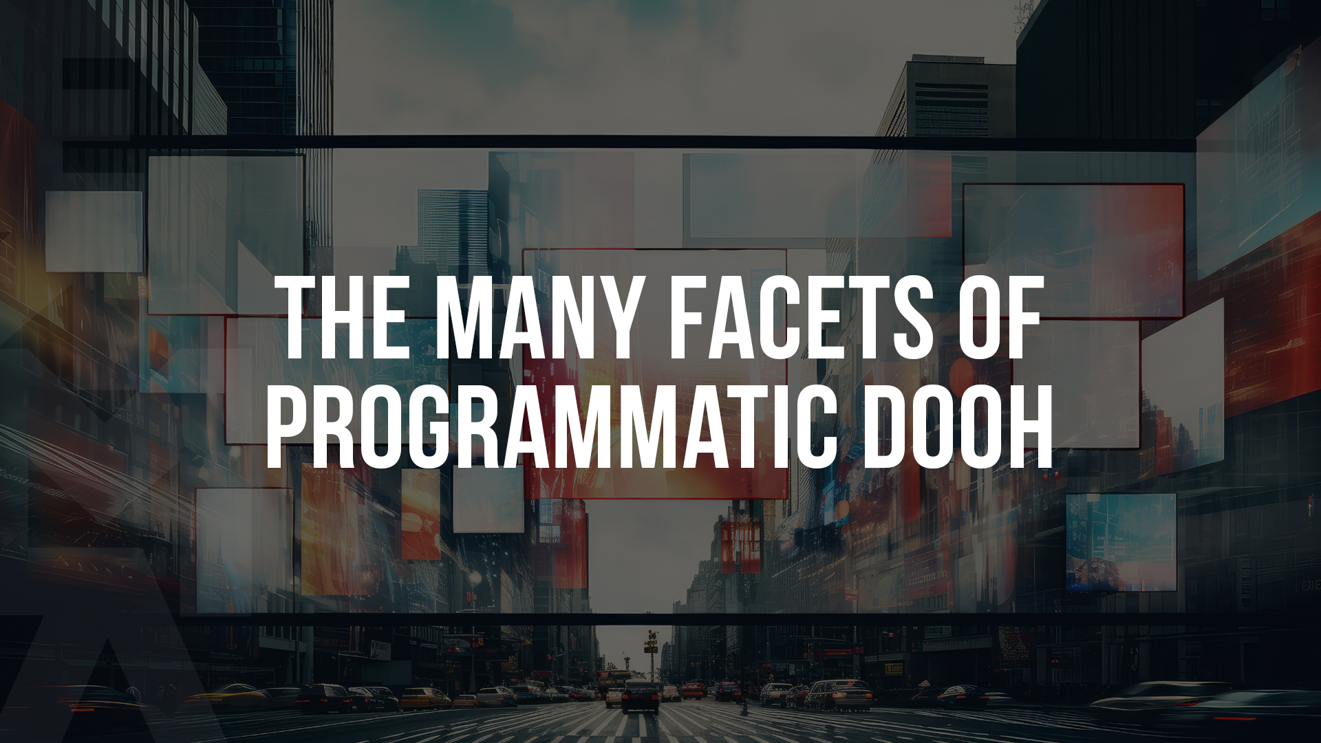 The Many Facets of Programmatic DOOH