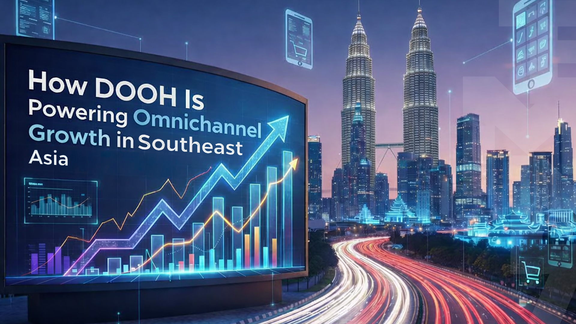 How DOOH Is Powering Omnichannel Growth in Southeast Asia
